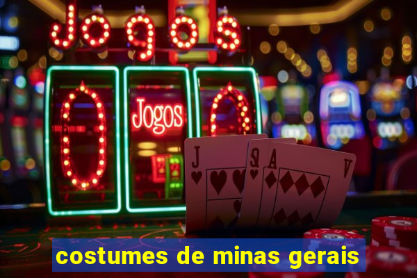 costumes de minas gerais